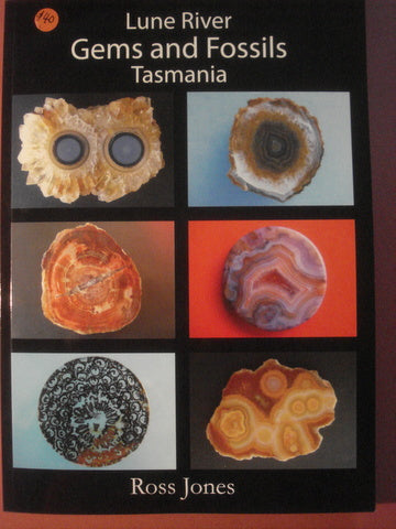 BOOK 'Lune River Gems and Fossils Tasmania' by Ross Jones (B6)